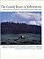The Grizzly Bears of Yellowstone: Their Ecology In The Yellowstone Ecosystem
