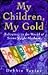 My Children, My Gold: Meeti...