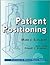 Patient Positioning: Essentials of Medical Imaging Series
