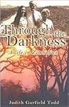 Through the Darkness: A Life in Zimbabwe