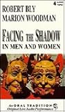 Facing the Shadow in Men and Women Facing the Shadow in Men and Women