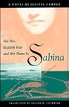 She Has Reddish Hair and Her Name Is Sabina: A Novel