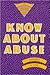 Know About Abuse (Know About Series)