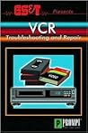 ES&T Presents VCR Troubleshooting & Repair