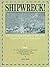 Shipwreck: A Comprehensive Directory of over 3700 Shipwrecks on the Great Lakes