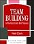 Team Building: A Practical ...