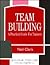Team Building: A Practical Guide for Trainers (MCGRAW HILL TRAINING SERIES)
