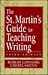 The St. Martin's Guide to Teaching Writing