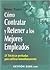 Cómo contratar y retener a los mejores empleados by Brain Tracy