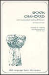 Spoken Chamorro: With Grammatical Notes and Glossary (Paperback)