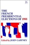 French Presidential Elections of 1988: Ideology and Leadership in Contemporary France