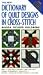The New Dictionary of Quilt Designs in Cross-Stitch