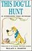 This Dog'll Hunt by Wallace O. Chariton