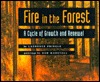 Fire in the Forest: A Cycle of Growth and Renewal (Hardcover)