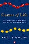 Games of Life: Explorations in Ecology, Evolution and Behaviour