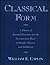Classical Form: A Theory of Formal Functions for the Instrumental Music of Haydn, Mozart, and Beethoven