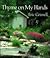 Thyme on My Hands by Eric Grissell