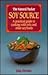 The Natural Tucker Soy Source: A Practical Guide to Cooking With Tofu and Other Soyfoods