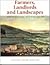 Farmers, Landlords and Landscapes: Rural Britain, 1720 to 1870