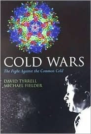 Cold Wars: The Fight Against the Common Cold (Hardcover)