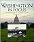 Washington in Focus: The Photo History of the Nation's Capital