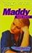Maddy: Girls Like You