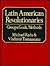 Latin American Revolutionaries by Michael Radu