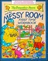 The Berenstain Bears and the Messy Room First Time Workbook (Preschool - Kindergarten Math and Reading Readiness) The Berenstain Bears and the Messy Room First Time Workbook (Preschool - Kindergarten Math and Reading Readiness)