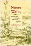 Nature Walks: Insight and Advice for Observant Ramblers (Paperback)
