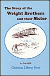 The Story of the Wright Brothers and Their Sister (Paperback)