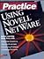 Practice Using Novell NetWare