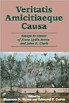 Veritatis Amicitiaeque Causa: Essays in Honor of Anna Lydia Motto and John R. Clark Veritatis Amicitiaeque Causa: Essays in Honor of Anna Lydia Motto and John R. Clark