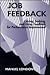 Job Feedback: Giving, Seeking, and Using Feedback for Performance Improvement