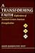 A Transforming Faith: Explorations of Twentieth-Century American Evangelicalism