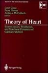 Theory of Heart: Biomechanics, Biophysics, and Nonlinear Dynamics of Cardiac Function (Institute for Nonlinear Science)