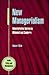 New Managerialism: Administrative Reform in Whitehall and Canberra (Public Policy and Management)