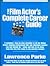 The Film Actor's Complete Career Guide: A Complete, Step-By-Step Checklist of All the Things Actors Seeking Film Careers Can and Should Do, and When
