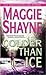 Colder Than Ice by Maggie Shayne