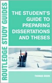The Student's Guide to Preparing Dissertations and Theses (Routledge Study Guides)