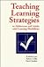 Teaching Learning Strategies to Adolescents and Adults With L... by B. Keith Lenz