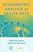 Econometric Analysis of Health Data