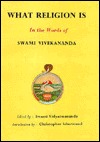 What Religion Is the Words of Swami Vivekananda (Paperback)