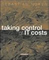 Taking Control of It Costs: A Business Managers Guide