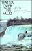 Water over the Falls: 101 O...