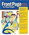 FrontPage 2000 for Busy People