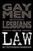 Gay Men, Lesbians and the Law