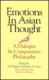 Emotions in Asian Thought: A Dialogue in Comparative Philosophy (Hardcover)