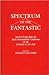 Spectrum of the Fantastic by Donald E. Palumbo