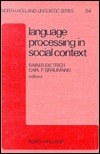Language Processing in Social Context (Volume 54) (North-Holland Linguistic Series: Linguistic Variations, Volume 54)