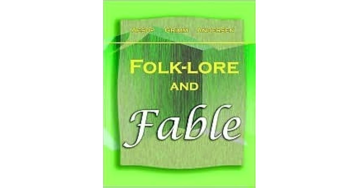 FolkLore and Fable (1909) by Aesop